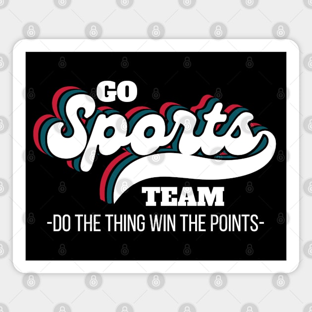 Go Sports Team. Magnet by FullOnNostalgia